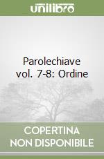 Parolechiave vol. 7-8: Ordine libro