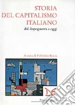 Storia del capitalismo italiano dal dopoguerra a oggi