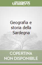 Geografia e storia della Sardegna libro