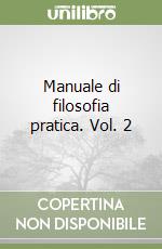 Manuale di filosofia pratica. Vol. 2 libro