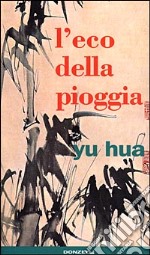 L'eco della pioggia libro