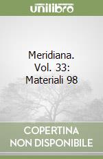 Meridiana. Vol. 33: Materiali 98 libro