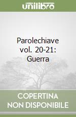 Parolechiave vol. 20-21: Guerra libro