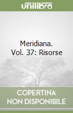 Meridiana. Vol. 37: Risorse libro