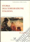 Storia dell'emigrazione italiana. Vol. 1: Partenze libro