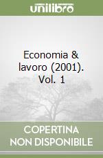Economia & lavoro (2001). Vol. 1 libro