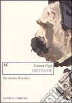 Nietzsche. Un ritratto filosofico libro