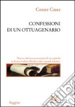 Confessioni di un ottuagenario libro