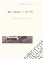 Monologo di Grotti libro