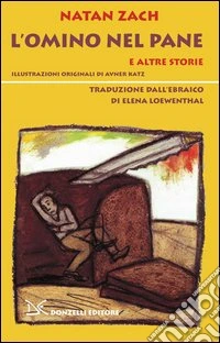 L'omino del pane e altre storie libro