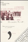 L'ordine è già stato eseguito. Roma, le Fosse Ardeatine, la memoria. Con CD Audio libro di Portelli Alessandro