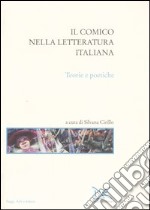 Il comico nella letteratura italiana. Teorie e poetiche libro