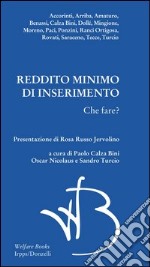 Reddito minimo di inserimento. Che fare? libro