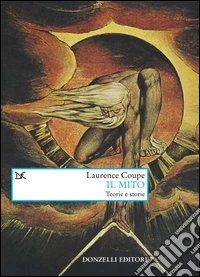 Il mito. Teorie e storie