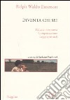 Diventa chi sei: Fiducia in se stessi-Compensazione-Leggi spirituali libro di Emerson Ralph Waldo Paolucci S. (cur.)