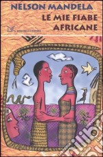 Le mie fiabe africane libro