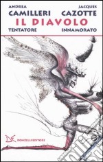 Il diavolo tentatore-Il diavolo innamorato libro