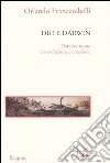 Dio e Darwin. Natura e uomo tra evoluzione e creazione libro