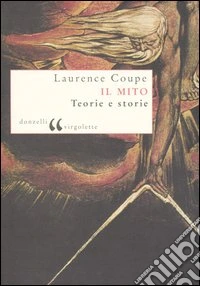 Il mito. Teorie e storie