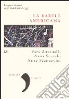 La babele americana. Lingue e identità negli Stati Uniti d'oggi libro