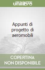 Appunti di progetto di aeromobili libro