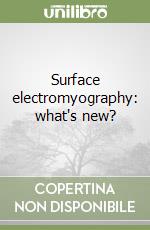 Surface electromyography: what's new?