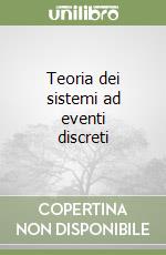 Teoria dei sistemi ad eventi discreti libro