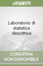 Laboratorio di statistica descrittiva