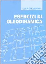 Esercizi di oleodinamica libro