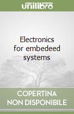 Electronics for embedeed systems