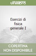 Esercizi di fisica generale I libro