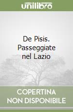 De Pisis. Passeggiate nel Lazio