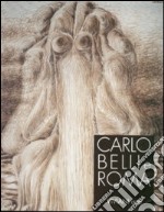 Carlo Belli e Roma. Catalogo della mostra (Roma) libro