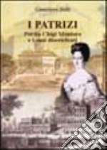 I Patrizi. Porzia Chigi Montoro e i suoi discendenti libro