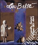 La beltà. Giosetta Fioroni libro