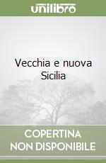 Vecchia e nuova Sicilia libro