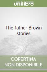 The father Brown stories