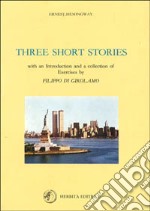 Three short stories with an introduction and a collection of exercices libro