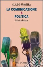 La comunicazione è politica