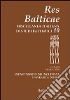 Res Balticae. Miscellanea italiana di studi baltistici. Vol. 10 libro