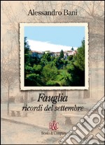 Fauglia. Ricordi del settembre libro