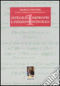 Integrali impropri e funzioni integrali