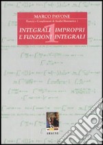 Integrali impropri e funzioni integrali
