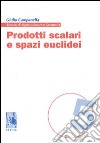 Prodotti scalari e spazi euclidei libro