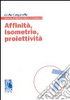 Affinità, isometrie, proiettività libro