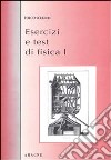 Esercizi e test di fisica 1 libro di Scudieri Folco