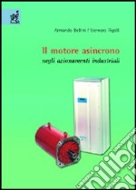 Il motore asincrono negli azionamenti industriali