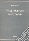 Appunti di statistica. Per studenti di economia e commercio libro