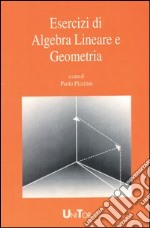 Esercizi di algebra lineare e geometria. Vol. 1: Matrici e sistemi di equazioni lineari