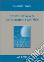 Schemi per l'analisi dell'economicità aziendale libro